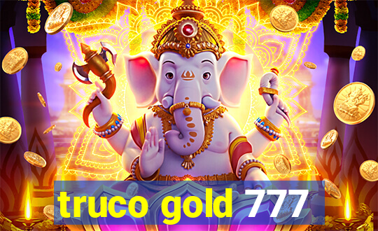 truco gold 777